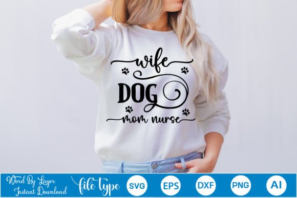 A Design Review of the Wife Dog Mom Nurse SVG