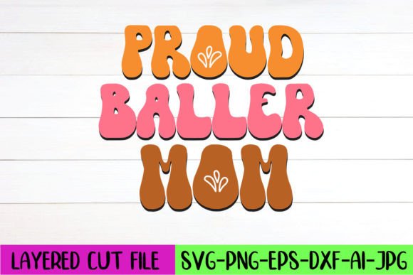 A Designer's Take on the Proud Baller Mom Retro SVG
