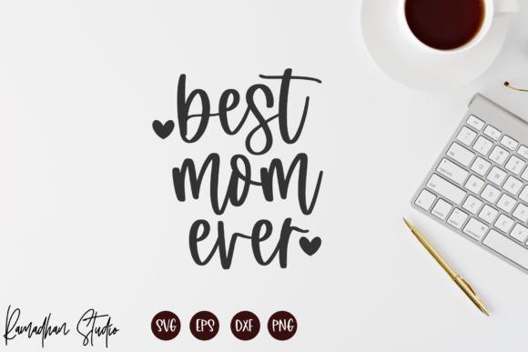 A Designer’s Take on the “Best Mom Ever” Embroidery File