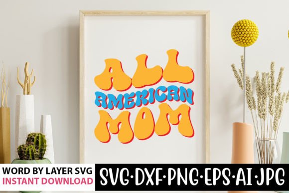 All American Mom Retro Svg Design: A Craft Designer's Eye