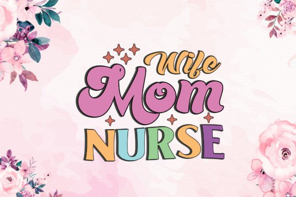Evaluating the Retro Wife Mom Nurse Embroidery Design