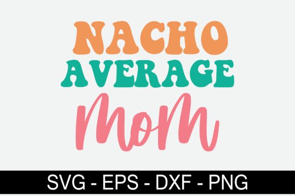 Nacho Average Mom: A Retro Design for Real Projects